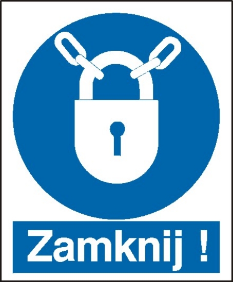 Nakaz stosowania zamknięcia.